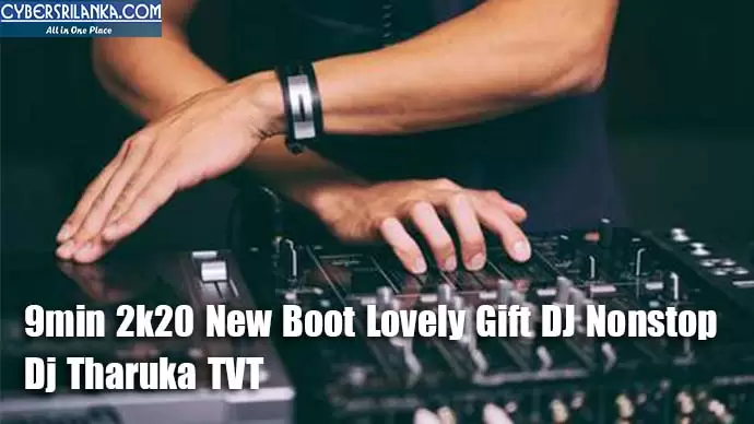 9min 2k20 New Boot Lovely Gift DJ Nonstop