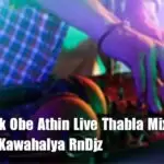 Pas Mitak Obe Athin Live Thabla Mix