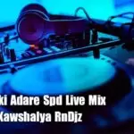 Sihinayaki Adare Spd Live Mix