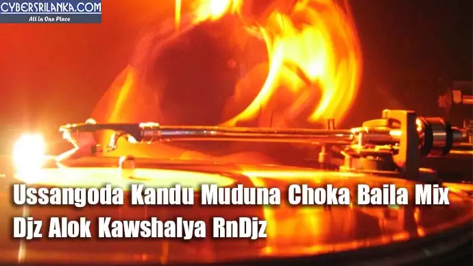 Ussangoda Kandu Muduna Choka Baila Mix