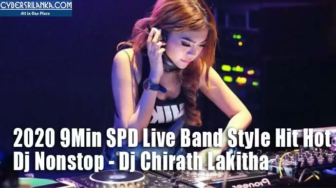 2020 9Min SPD Live Band Style Hit Hot Dj Nonstop