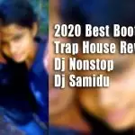 2020 Best Boot Song Trap House Revolution Dj Nonstop