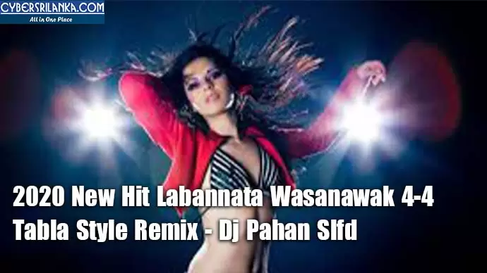 2020 New Hit Labannata Wasanawak 4-4 Tabla Style Remix