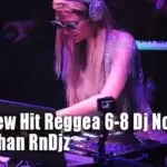 2020 New Hit Reggea 6-8 Dj Nonstop