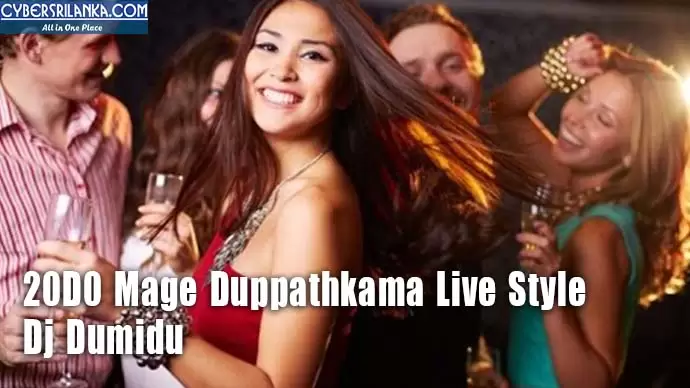 20D0 Mage Duppathkama Live Style