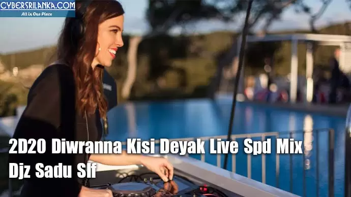 2D20 Diwranna Kisi Deyak Live Spd Mix