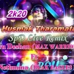 2K20 Husmak Tharamata Spd Live Remix