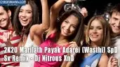 2K20 Marilath Payak Adarei (Wasthi) SpD Sx Remix