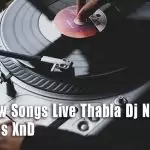 2K20 New Songs Live Thabla Dj Nonstop
