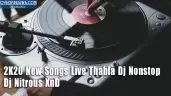 2K20 New Songs Live Thabla Dj Nonstop