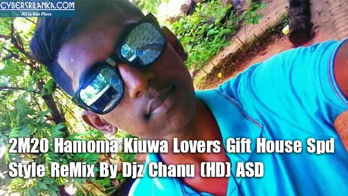 2M20 Hamoma Kiuwa Lovers Gift House Spd Style ReMix