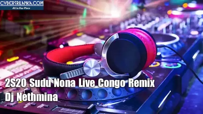 2S20 Sudu Nona Live Congo Remix