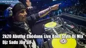 2k20 Abutha Chodana Live Boot Style Dj Mix