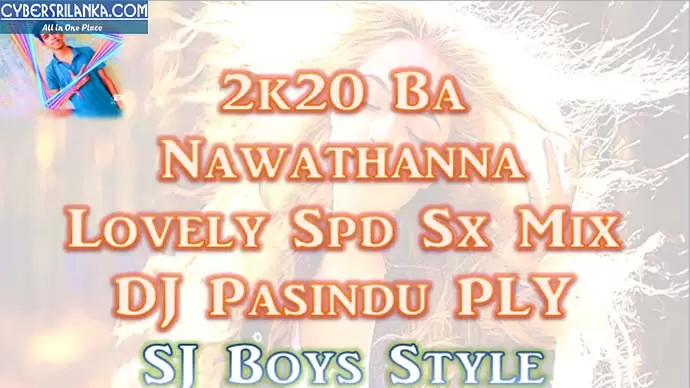 2k20 Ba Nawathanna Lovely Spd Sx Mix