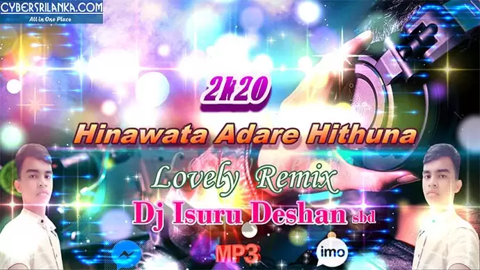 2k20 Hinawata Adare Hithuna Lovely Remix