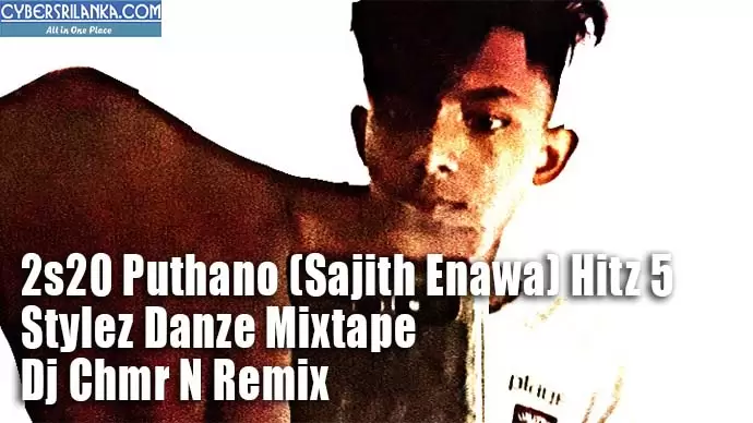 2s20 Puthano (Sajith Enawa) Hitz 5 Stylez Danze Mixtape