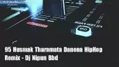 95 Husmak Tharamata Danena HipHop Remix