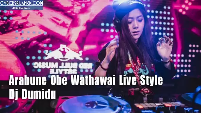 Arabune Obe Wathawai Live Style