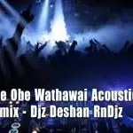 Arabunee Obe Wathawai Acoustic Live Style Remix