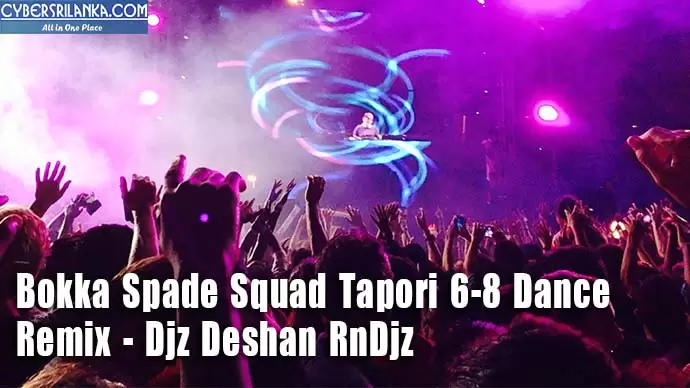 Bokka Spade Squad Tapori 6-8 Dance Remix