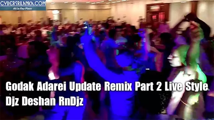Godak Adarei Update Remix Part 2 Live Style