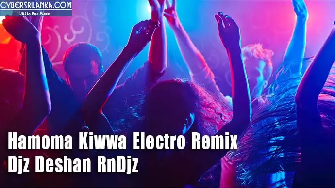 Hamoma Kiwwa Electro Remix
