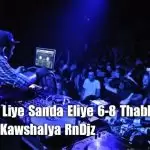 Kumudu Liye Sanda Eliye 6-8 Thabla Mix