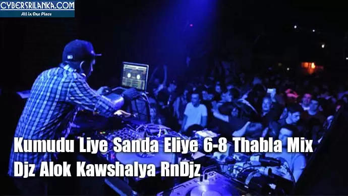 Kumudu Liye Sanda Eliye 6-8 Thabla Mix