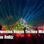 Ma Wenuwenma Nupan Techno Mix