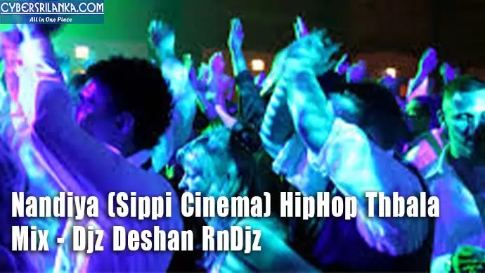 Nandiya (Sippi Cinema) HipHop Thbala Mix