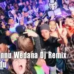 Nuba Dunnu Wedana Dj Remix