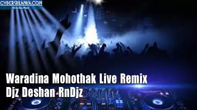 Waradina Mohothak Live Remix