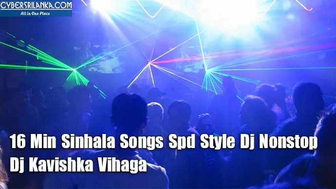 16 Min Sinhala Songs Spd Style Dj Nonstop