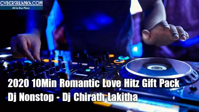 2020 10Min Romantic Love Hitz Gift Pack Dj Nonstop
