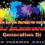 2020 Run Run Run (MasterD) Hip Hop Mixtape