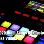 23 Min 2020 Hindi Songs Dj Nonstop (House)