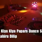 2K20 Doi Kiya Kiya Papare Dance Supper Ft Mix