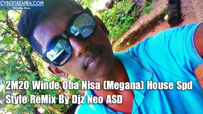 2M20 Winde Oba Nisa (Megana) House Spd Style ReMix
