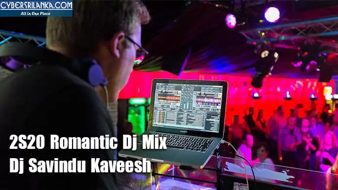 2S20 Romantic Dj Mix