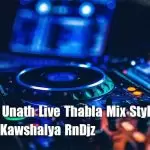 Ansathu Unath Live Thabla Mix Style