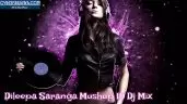 Dileepa Saranga Mashup Cover 10 Dj Mix