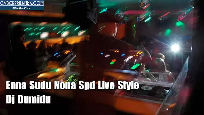 Enna Sudu Nona Spd Live Style