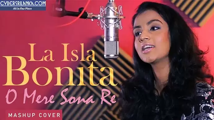 La Isla Bonita I O Mere Sona Re II Mashup Cover