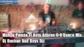 Manda Pamaa Ft Ketu Adaree 6-8 Dance Mix