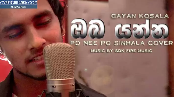 Oba Yanna (Po Nee Po Sinhala Cover)