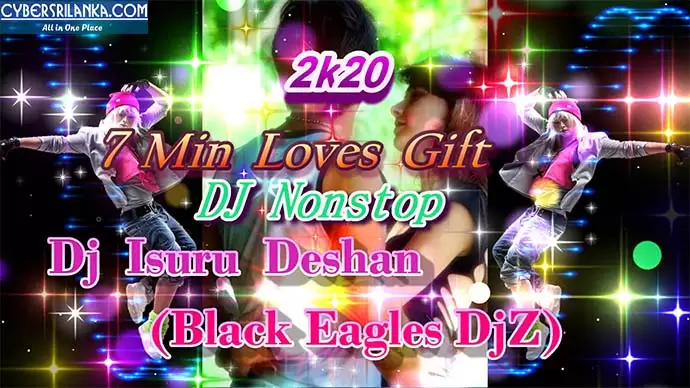 2k20 7 Min Lovers Gift Dj Nonstop - Dj Isuru Deshan Bed