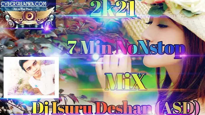 2k21 7Min Nonstop Mix - Dj Isuru Deshan (ASD)