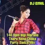 140 Bpm Ingi Marana Tharu Rena Choka Dance Mix - Djz Emil Yfd