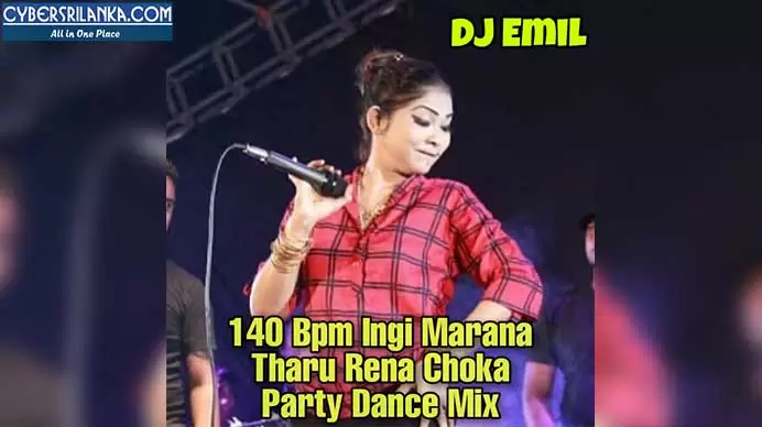 140 Bpm Ingi Marana Tharu Rena Choka Dance Mix - Djz Emil Yfd
