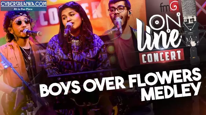 Boys Over Flowers Medley Derana Hits (FM Derana Online Concert)